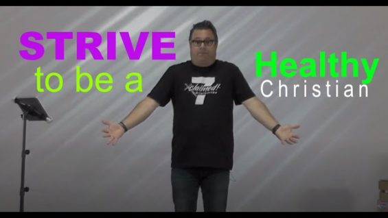 Strive to be a Healthy Christian